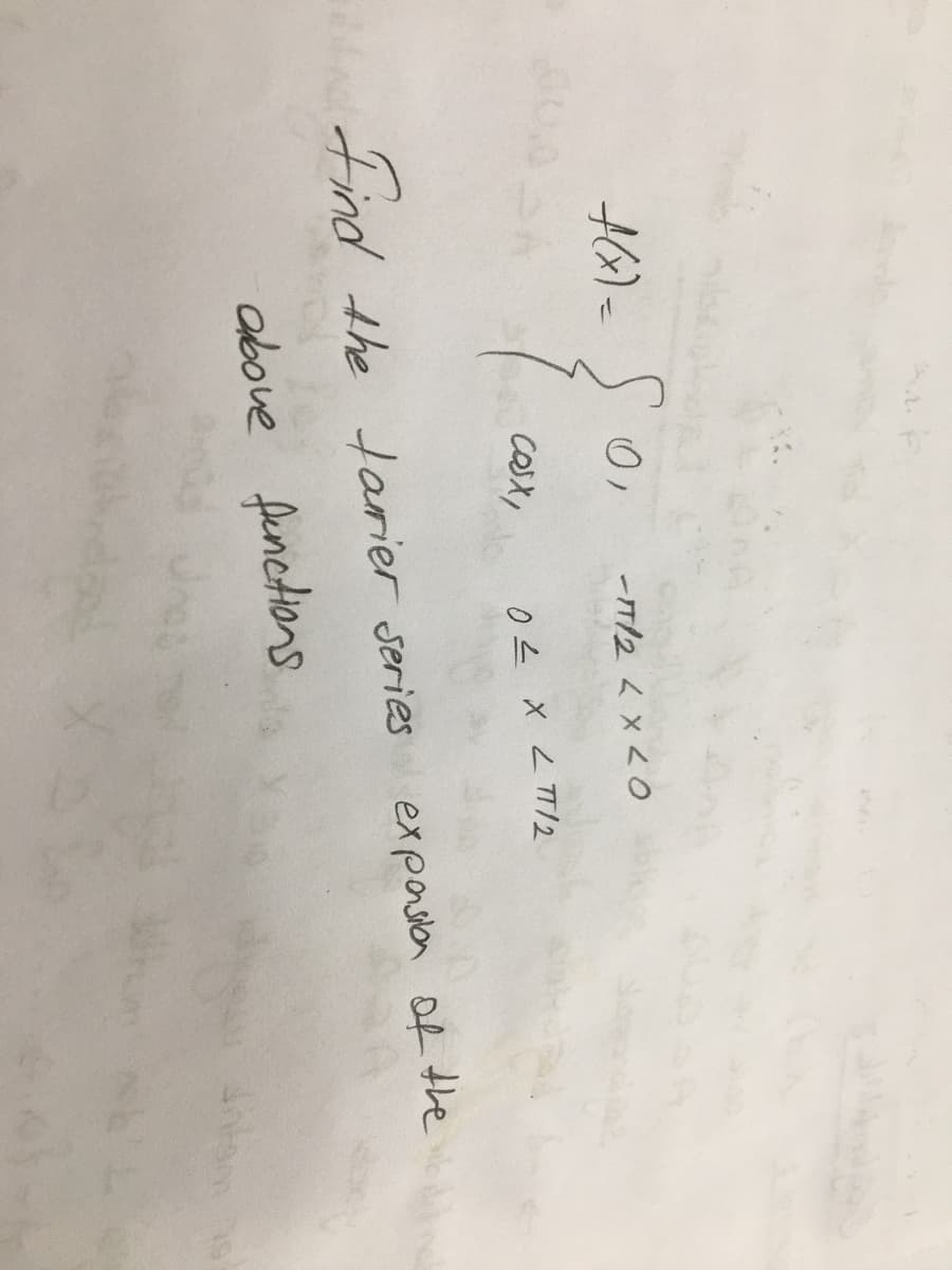 S
0,
-TT/2 LX <0
02 X LTT/2
f(x)=
собу,
Find the farrier series
above functions
expansion of the