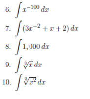 --100
|
(3x-2 +x + 2) dæ
7.
| 1, 000 dr
8.
Vī dr
9.
10.
6.
