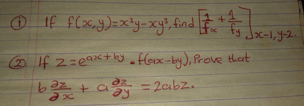 1+
If fCay)=x3y-xcy, find
D If 2=eac+ ky oflax-by), Prove thet
baz + a - 2abz.
