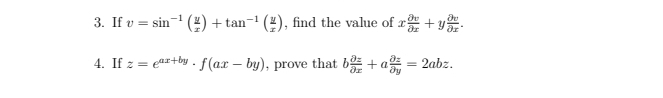 3. If v = sin- (4) + tan- (2), find the value of r + y.
4. If z
eax+by . f(ax – by), prove that b + a = 2abz.
