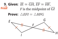 9. Given: TE = GH, EF = HF,
Proof
Fis the midpoint of GI
Prove: AEFI = AHFG
E.
G
H
