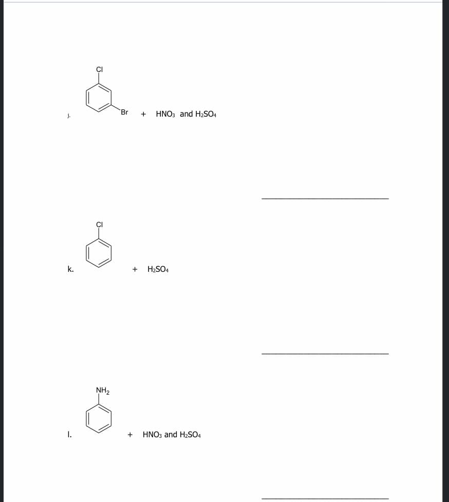 ÇI
'Br
+
HNO3 and H2SO4
ÇI
+
NH2
+
HNO3 and H2SO4
