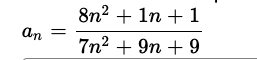 8n? + 1n + 1
an
7n2 + 9n + 9
||
