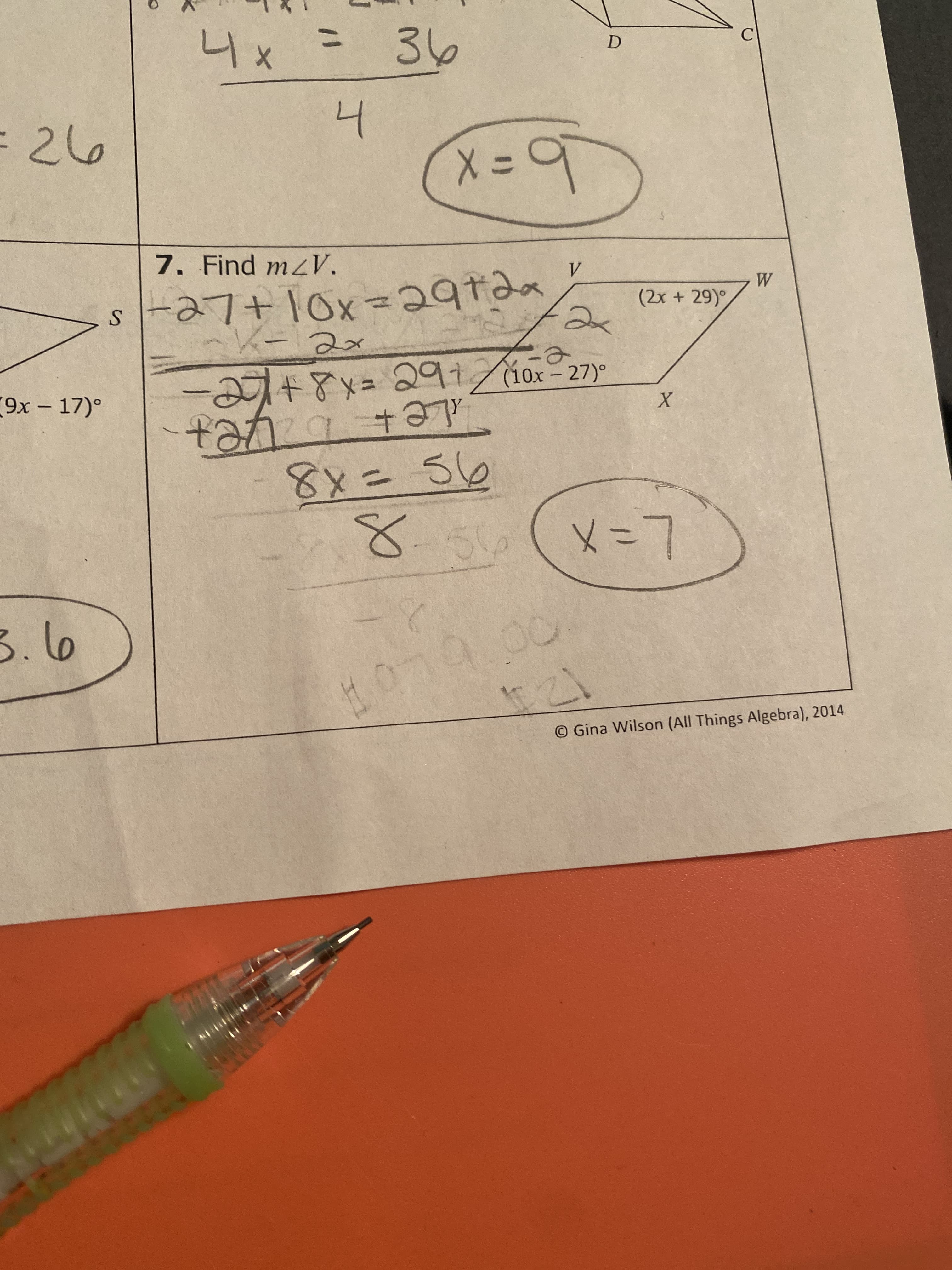 7. Find mzV.
V
-27+10x=D29tda
K-2x
W
(2x + 29)°
ー +8メ= 091/10x-27)
et
8x=56
8.50
メ=7
