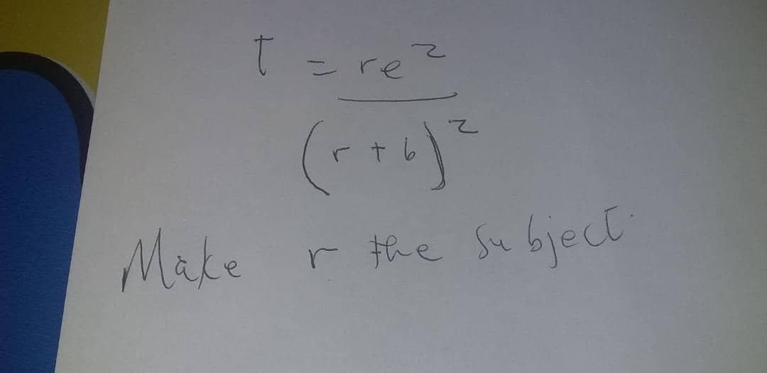 t=re
2.
Make
r the Su bject
