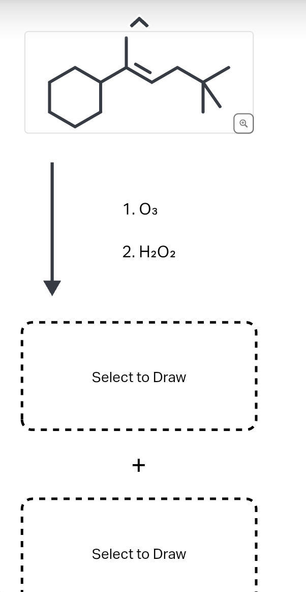 1.03
2. H2O2
Select to Draw
+
Select to Draw
Q