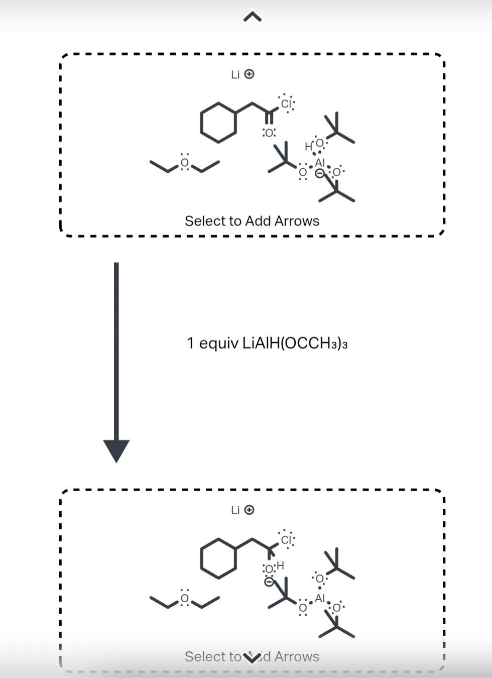 Li Ⓒ
of the
:0:
HO
Select to Add Arrows
1 equiv LIAIH(OCCH3)3
Li Ⓒ
:O:H
X
Select toid Arrows
tx
