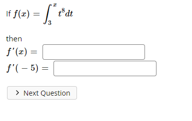 = ["va
to dt
3
If f(x)
then
f'(x) =
f'(-5) =
> Next Question