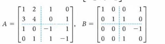 1 2
1
[1 0:0
0 1
B =
3 4
1
1
A =
1 0
1
1
0 0
-1
1
1
-1
0 0
1
|
