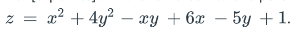 =
x2 + 4y? – xy + 6x – 5y + 1.
-
-
