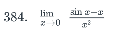 384.
lim sin x-x
x→0
x²