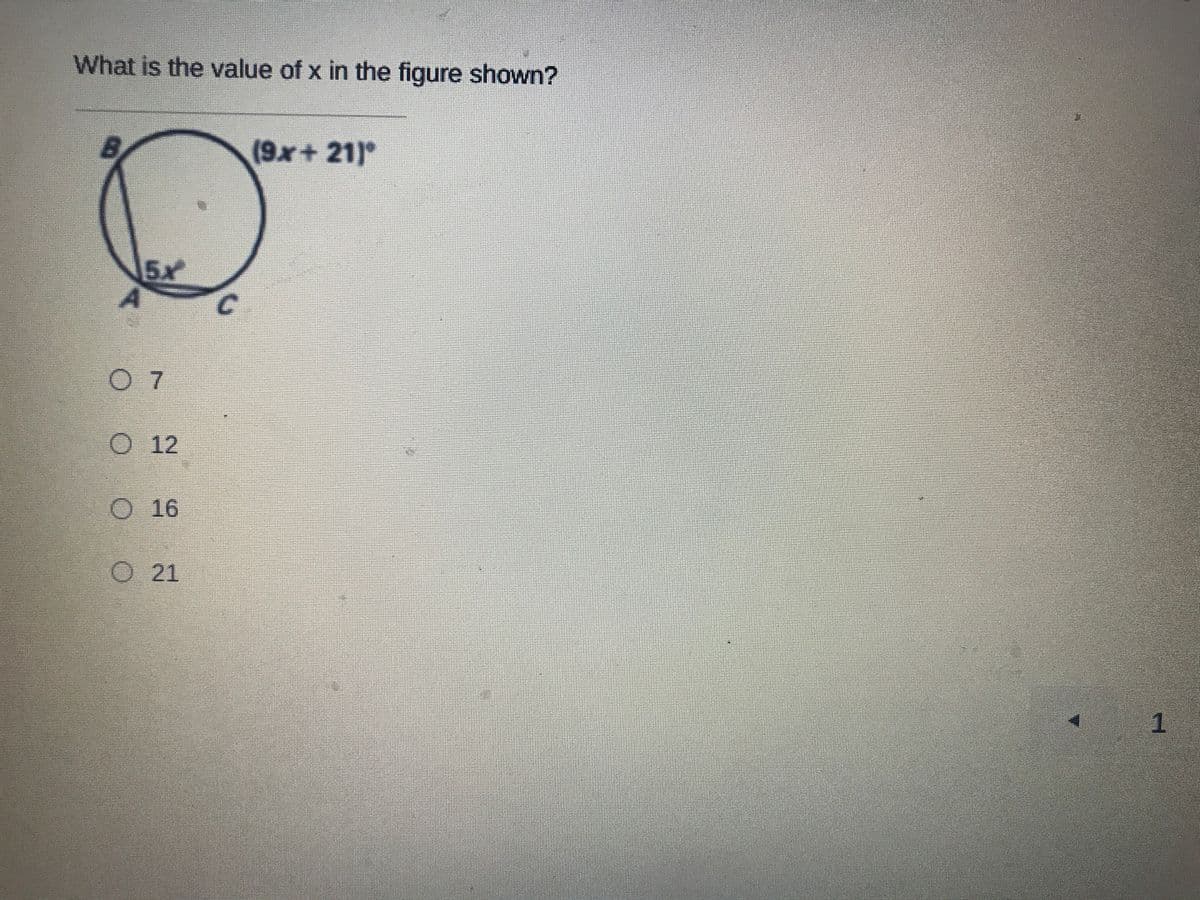 What is the value of x in the figure shown?
(9x+21]°
5x
07
O 12
O 16
O21
1
