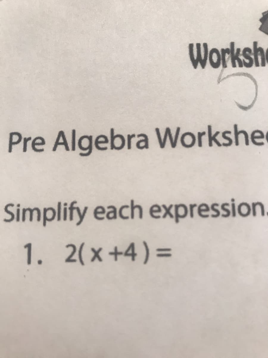 Simplify each expression.
1. 2(x+4)=
%3D
