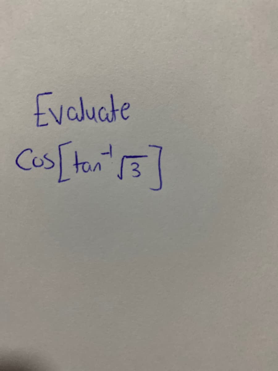 Evaluate
Cos[ton
tan3
