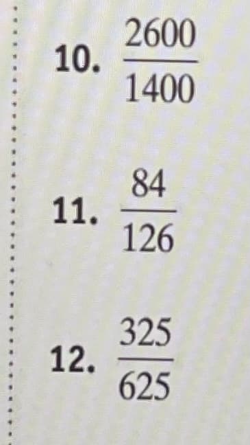 2600
10.
1400
84
11.
126
325
12.
625
