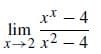 x* – 4
lim
x+2 x2 – 4
X-
