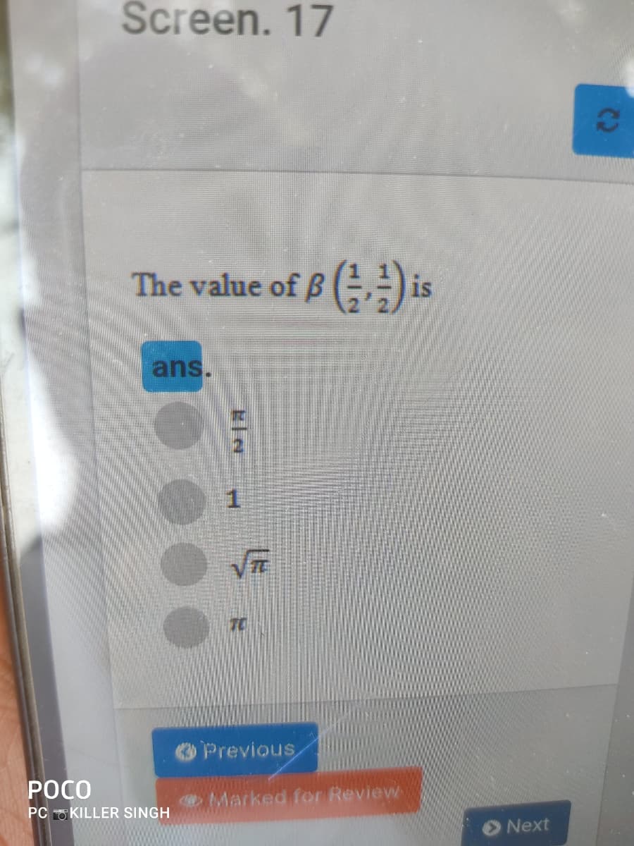 Screen. 17
(C)
The value ofB
ans.
Previous
РОСО
Marked for Review
PC O KILLER SINGH
Next
