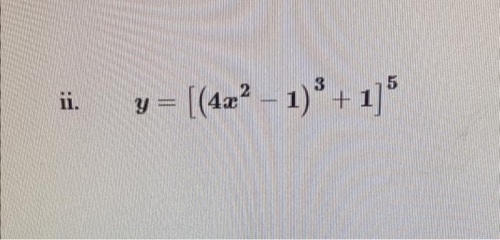 = [(42² - 1)° + 1]*
i.
y =
