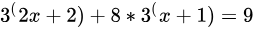 3( 2x + 2) + 8 * 3( x + 1)=9
