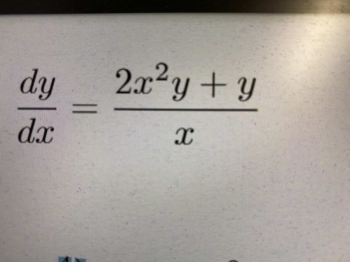 dy
2x2y +y
三
dx
