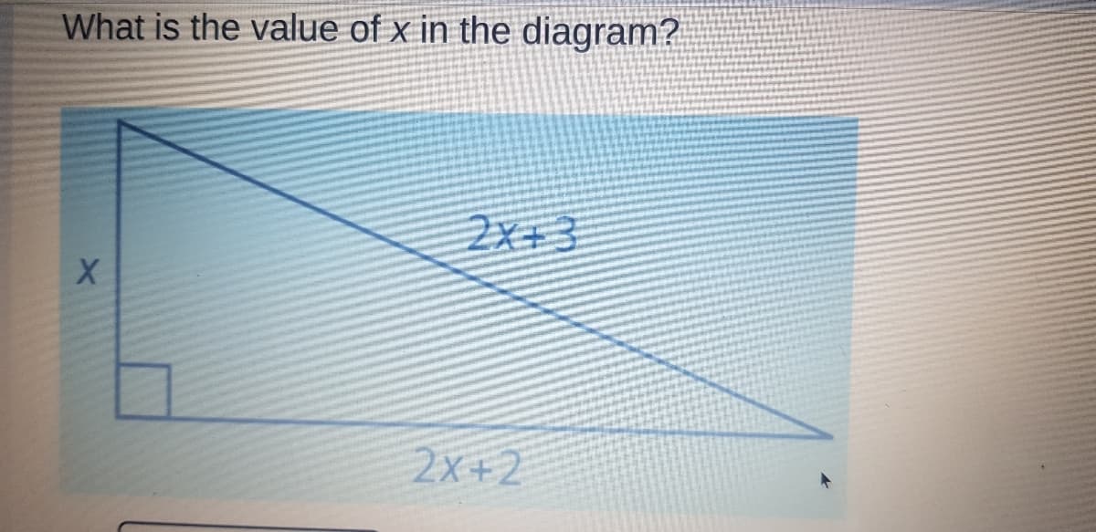 What is the value of x in the diagram?
2x王3
2x+2
