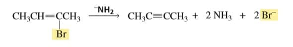 NH2.
CH3C=CCH3 + 2 NH3 + 2 Br
CH3CH=CCH3
Br
