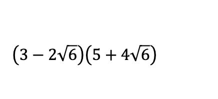 (3 – 2v6)(5 + 4V6)
