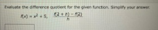 Evaluate the diference quotient for the given function. Simplity your answer.
R) -s, 12 ) - 2)
