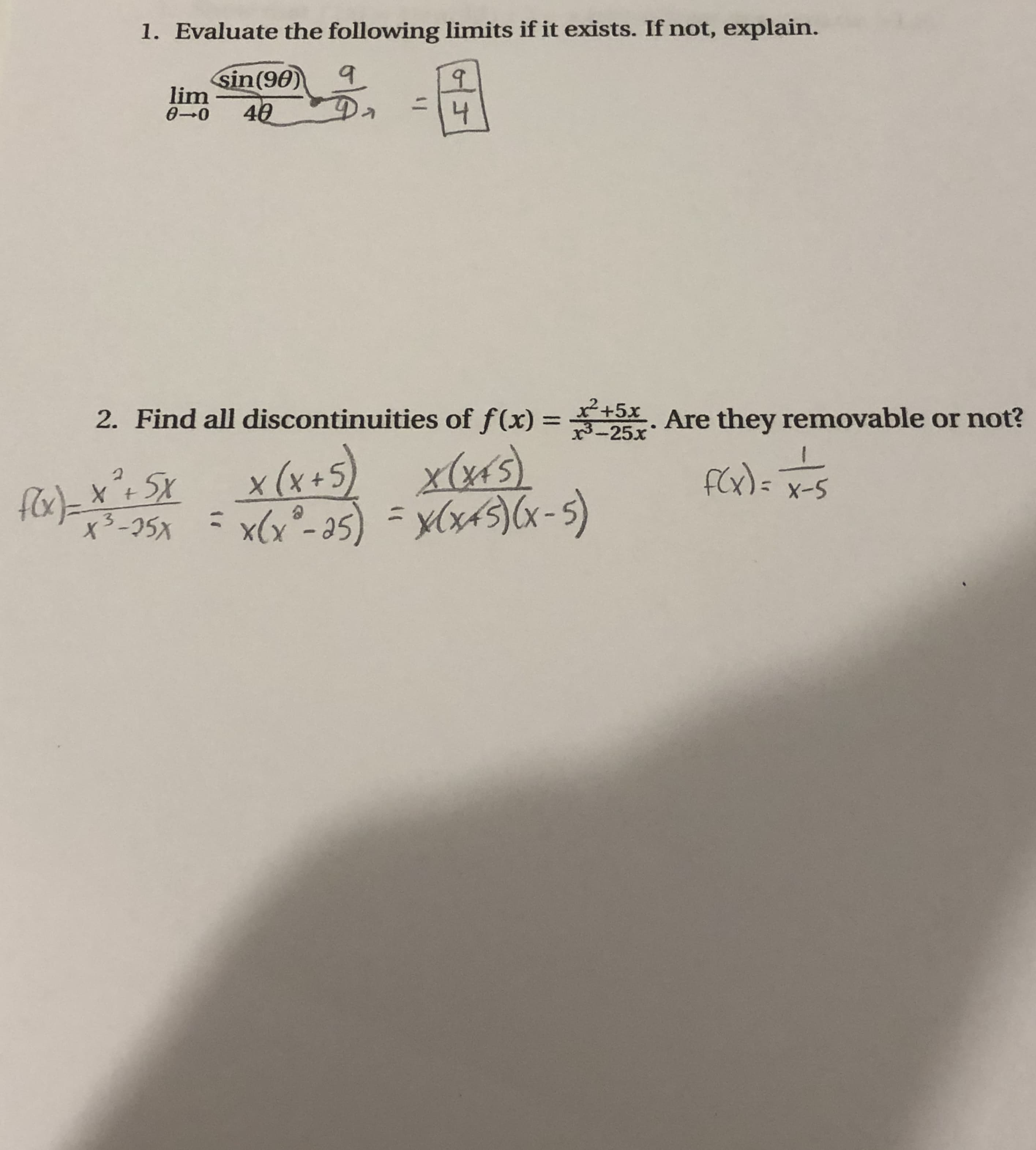 . Evaluate the following limits if it exists. If not, explain.
sin(90)
lim
0-0
%3D
40
4
