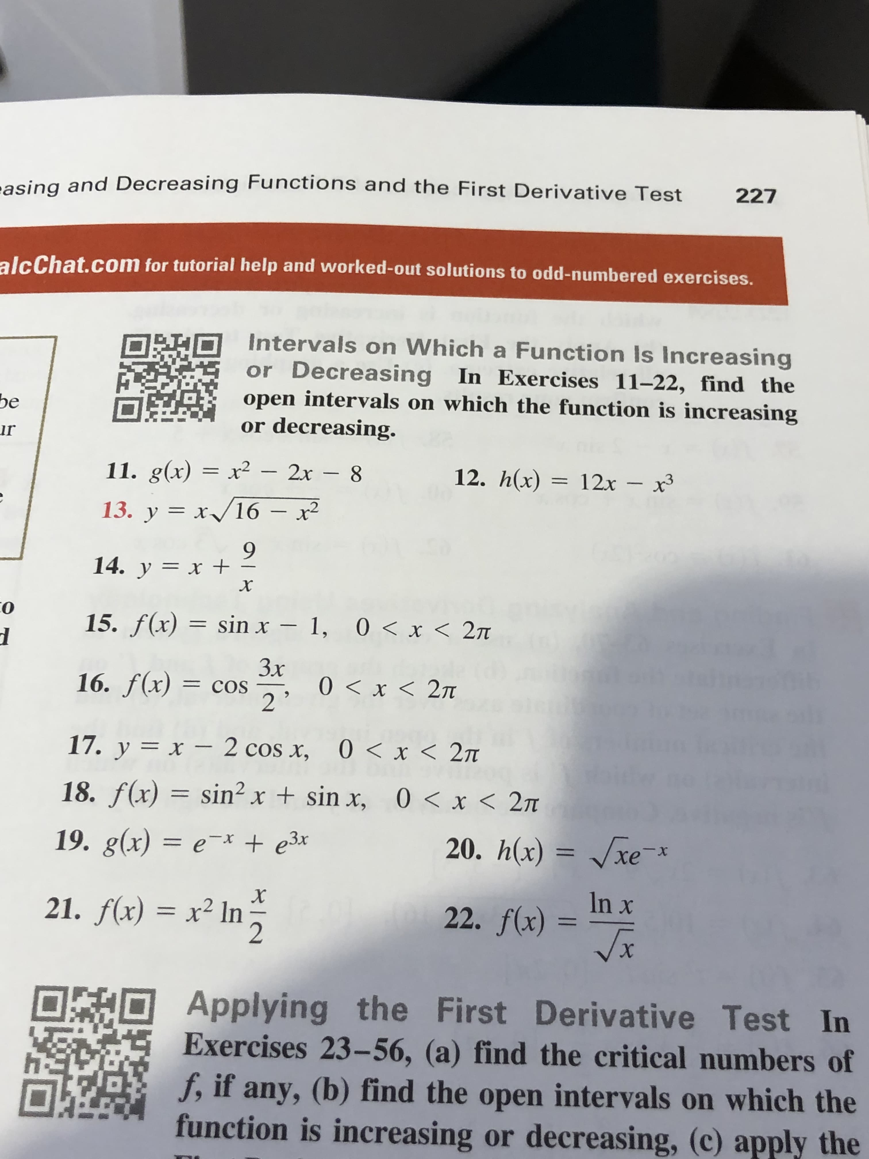 or Decreasing In Exercises 11-22, find the
open intervals on which the function is increasing
or decreasing.
