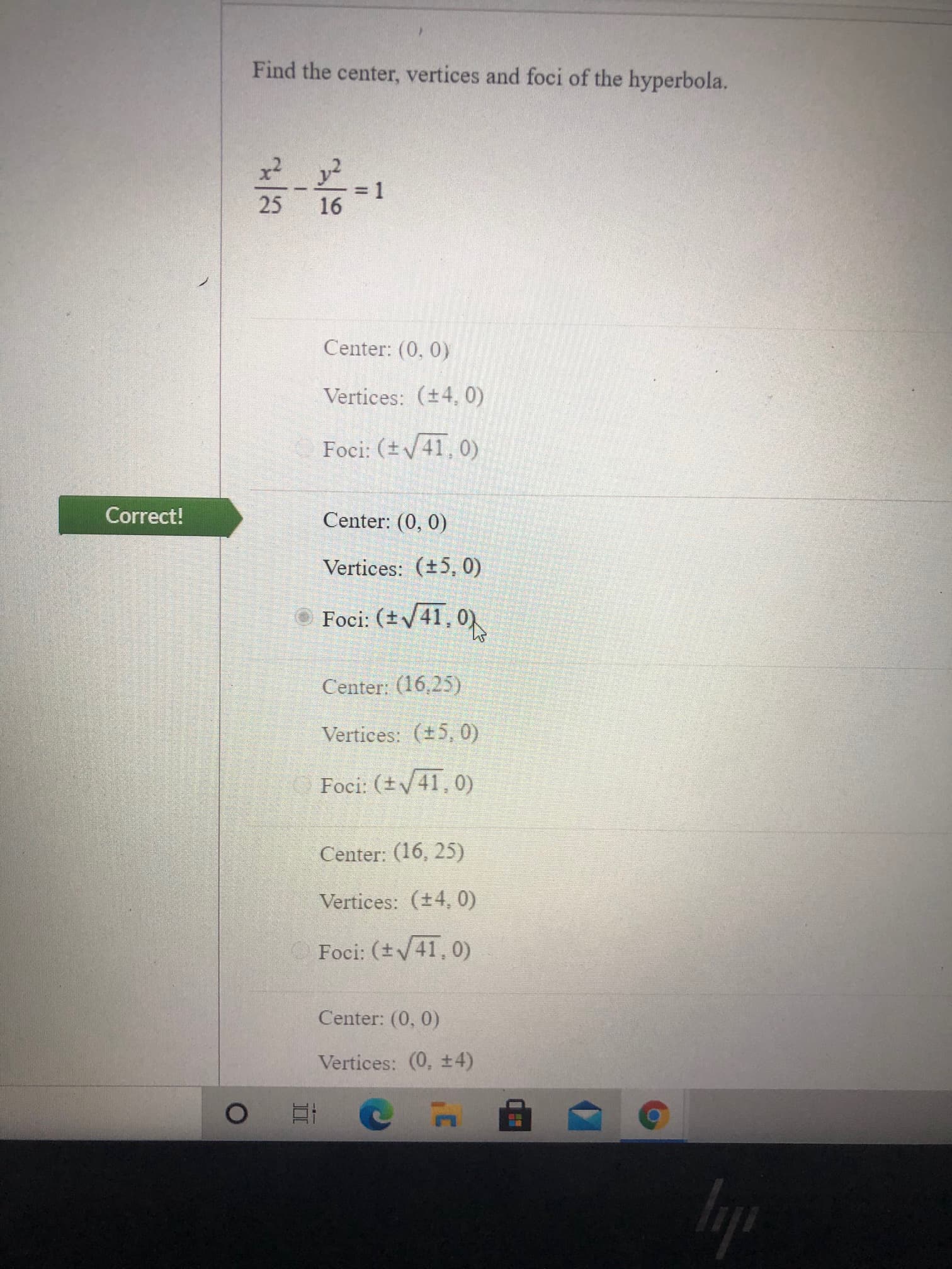 Find the center, vertices and foci of the hyperbola.
x2
3D1
16
25
