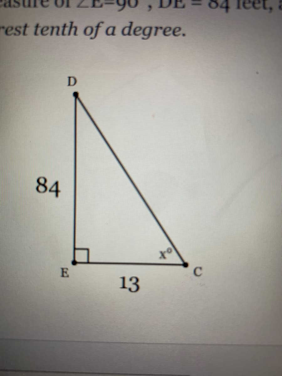 84 leet,
rest tenth of a degree.
D
84
E
13
