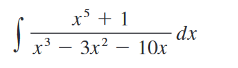 x³ + 1
x³ - 3x² - 10x
dx