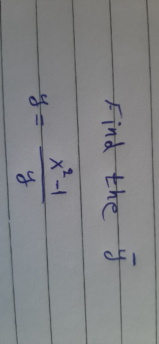 Find the y
x²-1
४=
