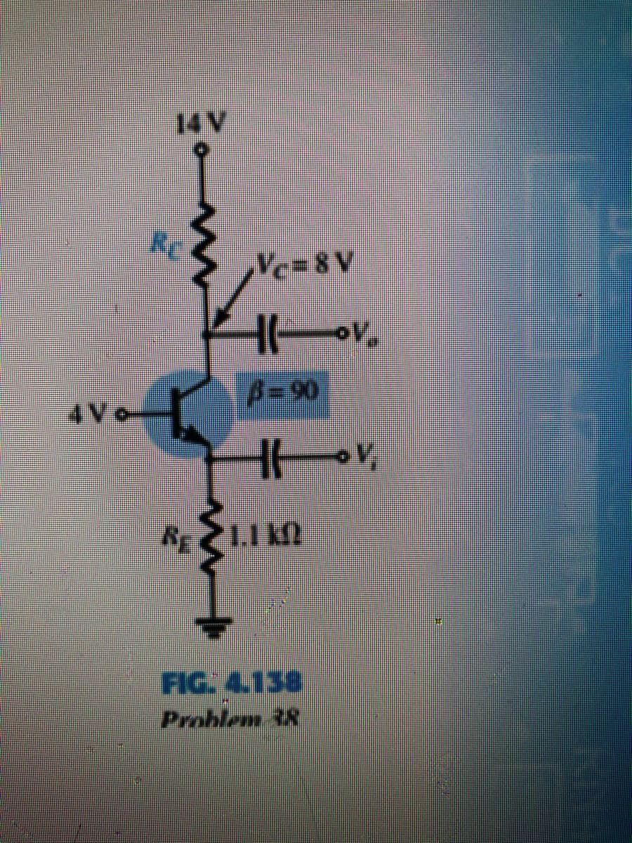 14V
Vc=8V
oV,
A%3D90
BE
FIG. 4.138
Prohlem 38
