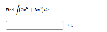 Find
[(7xº+52³) da
+ C