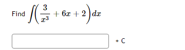 Find +6x + 2) dr
SG
3
x3
dx
+ C