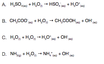 A. H,SOlan) + H,O
, → HSO,icaq) + H,O" (aq)
B. CH,CO0 en) + H,0,
CH,COOH + OH
(aq)
(aq)
C. H,O, + H,0, →H,0° m) + OH
(aq)
)
D. NHg) + H,0,
+ NH,lao) + ,
OH
(),
(aq)
