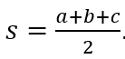 a+b+c
= S
2
