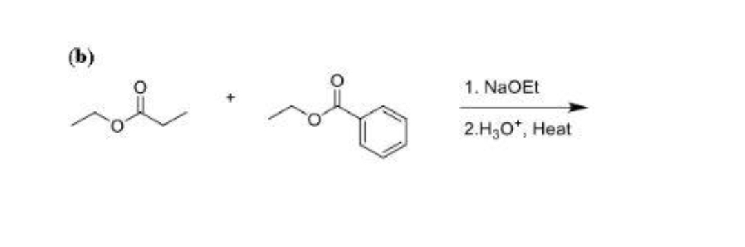 (b)
سمه
1. NaOEt
2.H₂O*, Heat