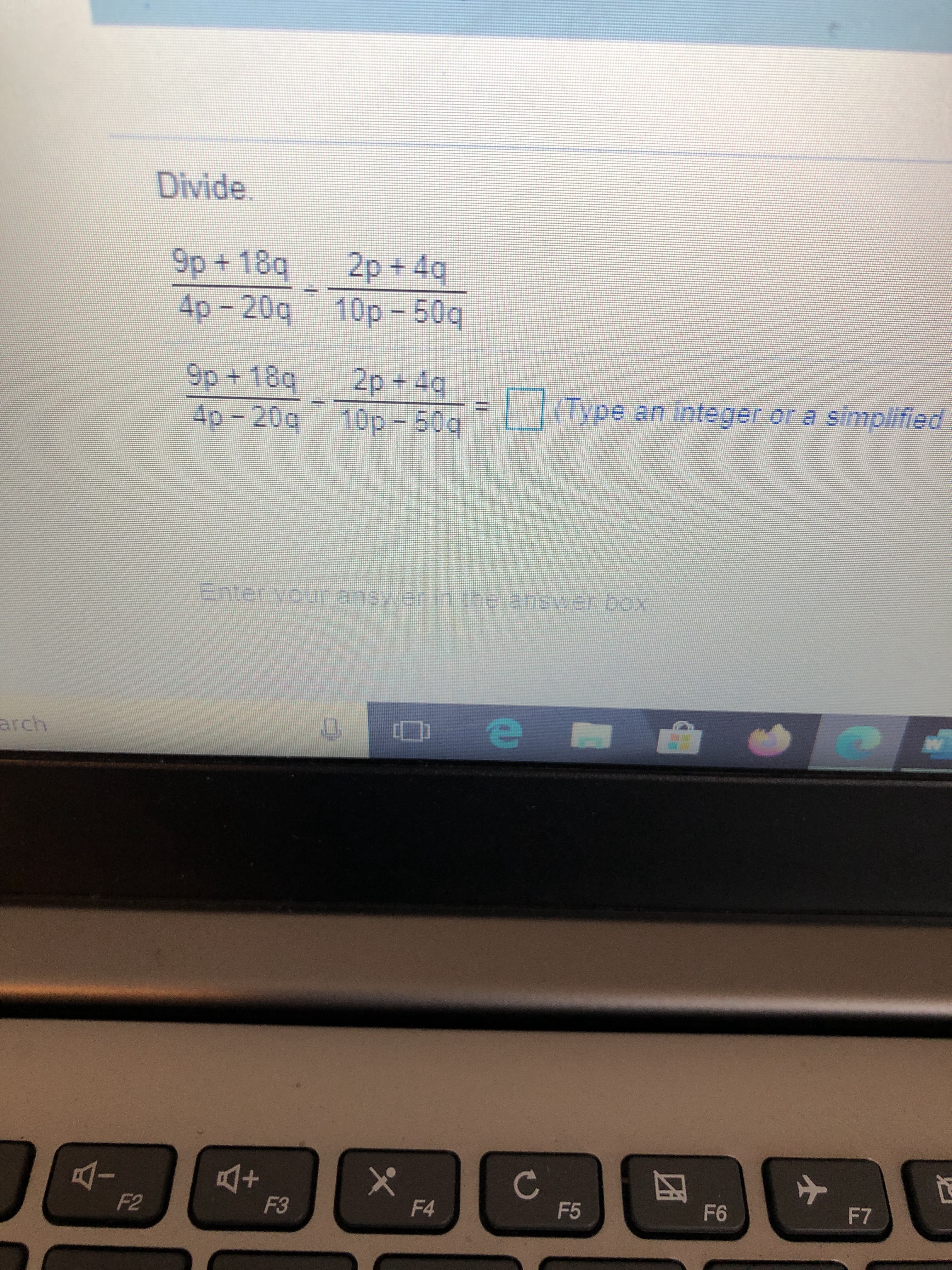 Divide.
9p+18q
4p-20q
2p+ 4q
10p-50q
9p+18g
4p-20q
2p+4g
10p-50g
TyP
%3D
