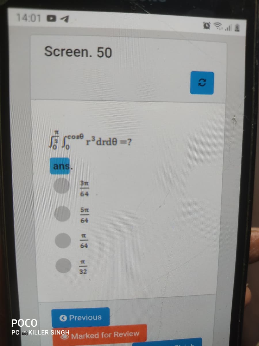 14:01 D4
Screen. 50
F o r³drd@ =?
ans.
3
64
5m
64
32
O Previous
РОСО
PC OKILLER SINGH
Marked for Review
C2
