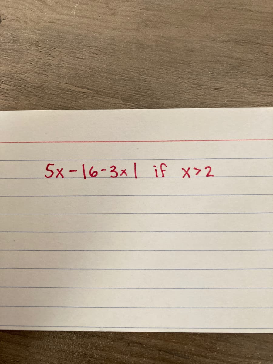 5x-16-3x1 if x>2
