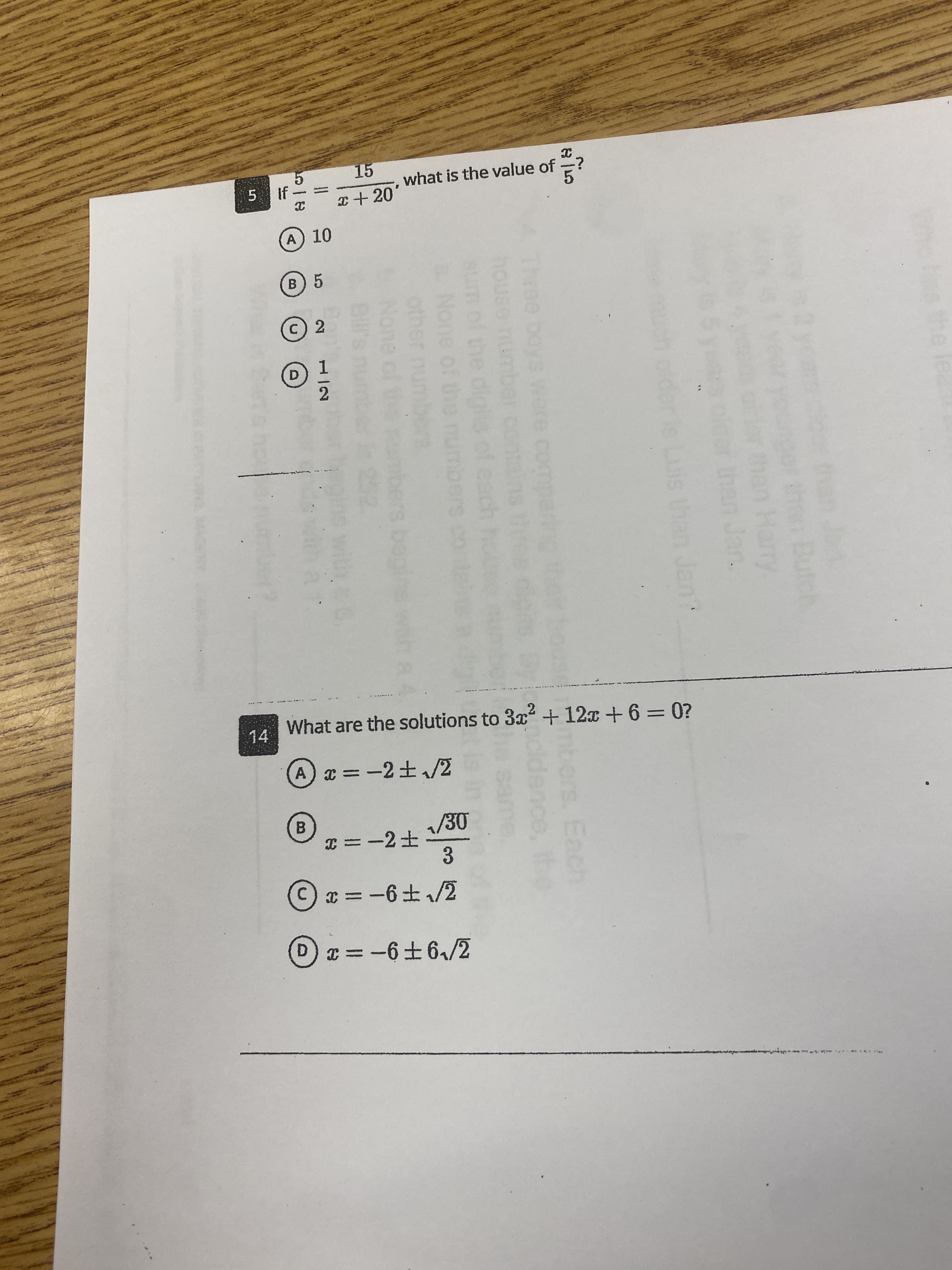 he
Jan.
than Jan
Three
hous
sum
Each
the
ere com
1/2
15
if
what is the value of -?
I + 20'
A 10
C) 2
What are the solutions to 3x + 12x + 6 = 0?
14
A) x =-2+/2
B.
3.
Cx =-6t /2
ひ9王9-= D (a
