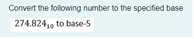 Convert the following number to the specified base
274.82410 to base-5