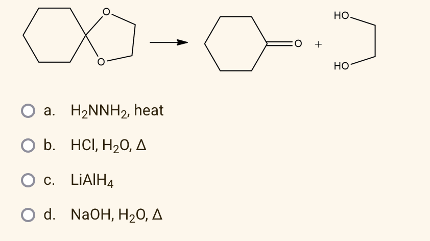 Но.
+
Но
H2NNH2, heat
Оb. НС, Н20, Д
с. LIAIHA
O d. NaOH, Н20, Д
