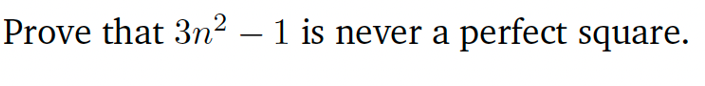 Prove that 3n² - 1 is never a perfect square.