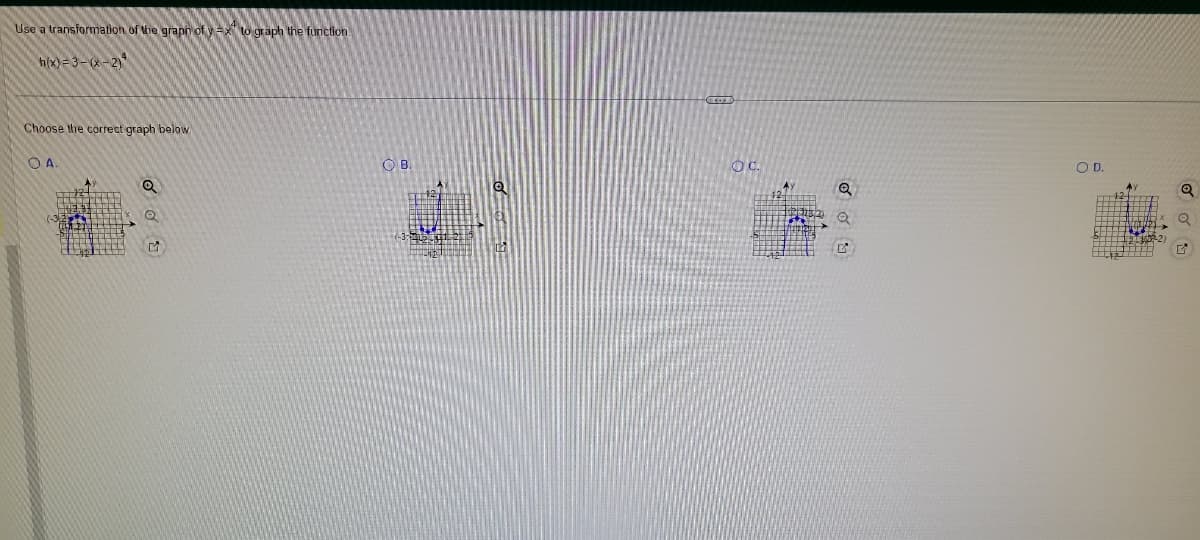 Use a transformation of the graph of y=x to graph the function.
h(x)=3-(x-2)
Choose the correct graph below.
OA.
Q
O
M
OB.
OC.
O D.
Q