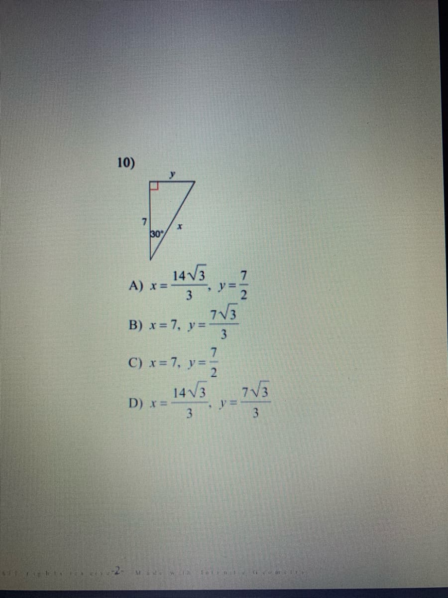 10)
30
14 V3
A) x=
7V3
B) x= 7, y=
3
C) x=7, y=-
2.
1413
D) x=
7V3
3.
