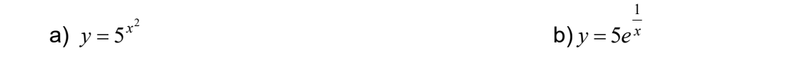 a) y= 5²
1
b) y= 5e*
